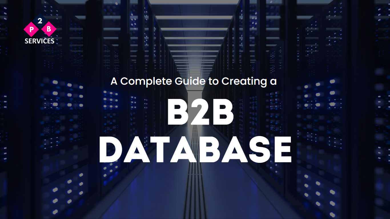 A Complete Guide to Creating a B2B Database